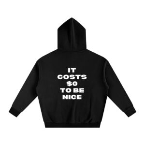 Be Nice - Oversize Fleeced Hoodie